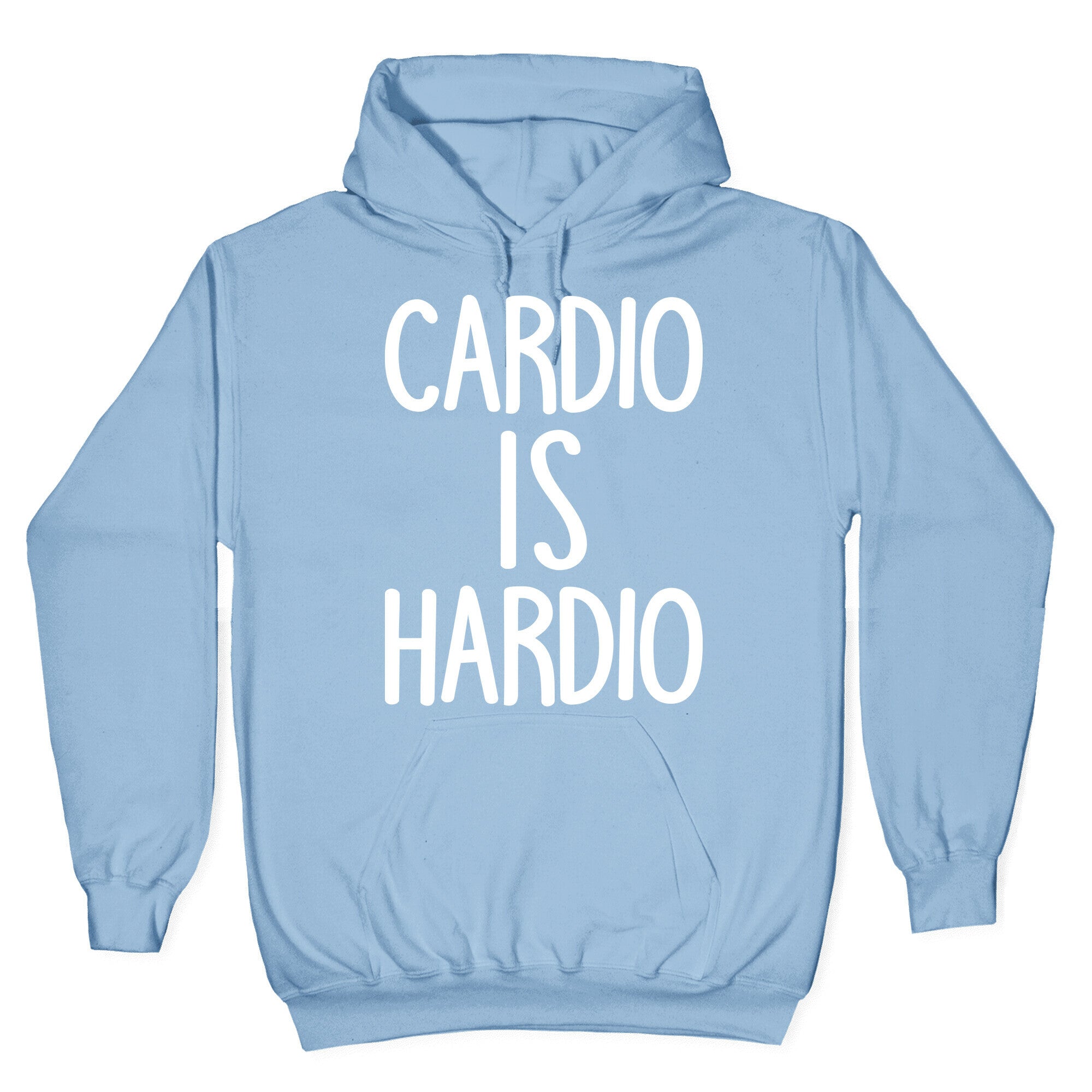 Cardio Is Hardio Hoodie